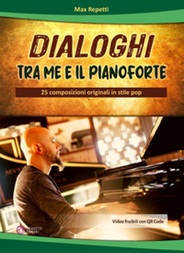Dialoghi tra me e il pianoforte. 25 composizioni originali in stile pop - Librerie.coop Dialoghi tra me e il pianoforte. 25 composizioni originali in stile pop - Librerie.coop