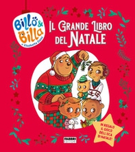 Il grande libro del Natale. Billo e Billa - Librerie.coop