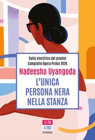 L'unica persona nera nella stanza - Librerie.coop