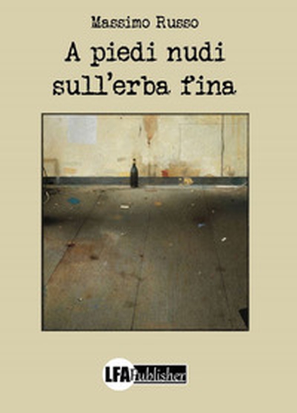 A piedi nudi sull'erba fina - Librerie.coop A piedi nudi sull'erba fina - Librerie.coop