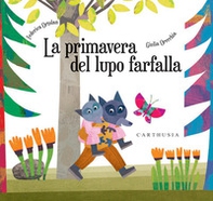 La primavera del lupo farfalla - Librerie.coop La primavera del lupo farfalla - Librerie.coop