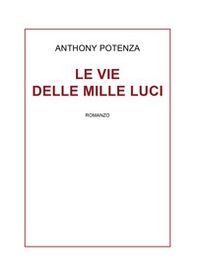 Le vie delle mille luci - Librerie.coop