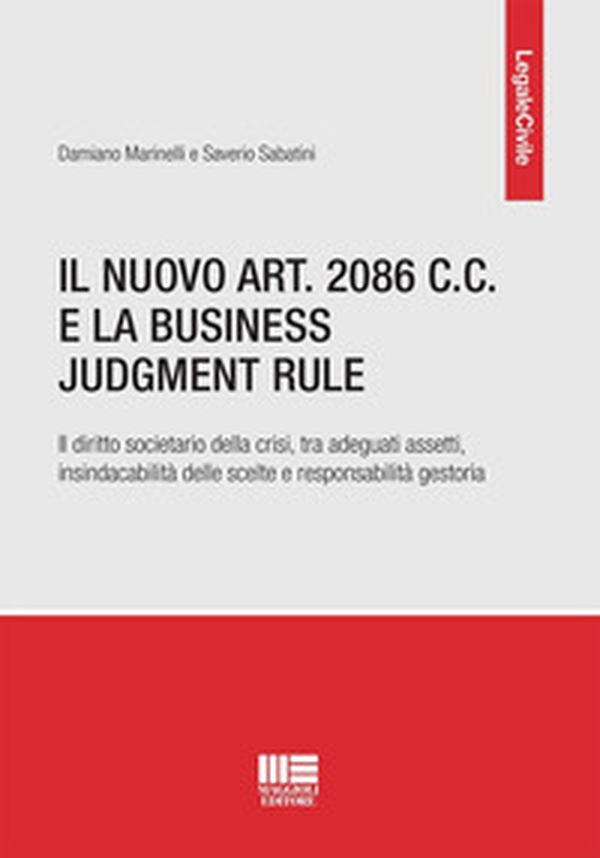 Il nuovo art. 2086 C.C. e la Business Judgment Rule - Librerie.coop Il nuovo art. 2086 C.C. e la Business Judgment Rule - Librerie.coop