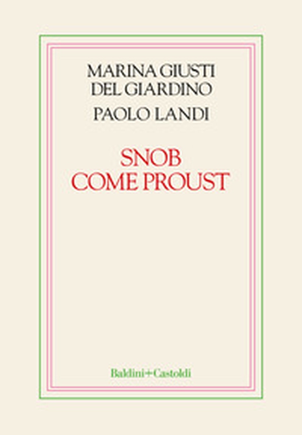 Snob come Proust - Librerie.coop Snob come Proust - Librerie.coop