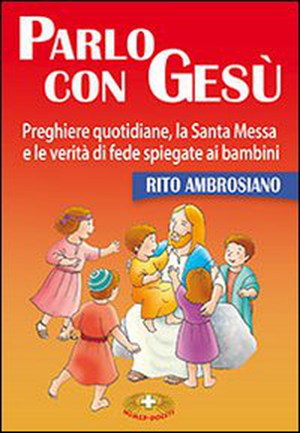 Parlo con Gesù. Rito ambrosiano - Librerie.coop Parlo con Gesù. Rito ambrosiano - Librerie.coop