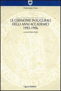 Le cerimonie inaugurali degli anni accademici (1993-1996) - Librerie.coop