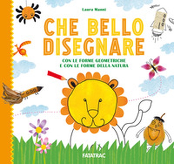 Che bello disegnare. Con le forme geometriche e con le forme della natura - Librerie.coop Che bello disegnare. Con le forme geometriche e con le forme della natura - Librerie.coop