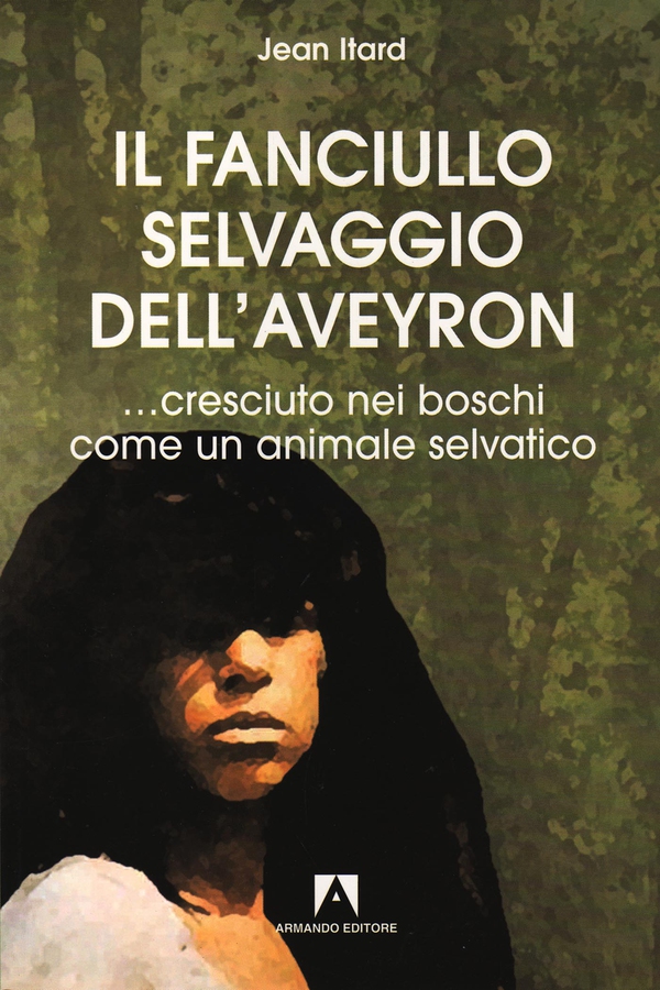 Il fanciullo selvaggio dell'Averyon - Librerie.coop Il fanciullo selvaggio dell'Averyon - Librerie.coop