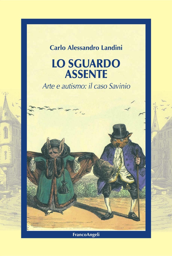 Lo sguardo assente. Arte e autismo: il caso Savinio - Librerie.coop Lo sguardo assente. Arte e autismo: il caso Savinio - Librerie.coop