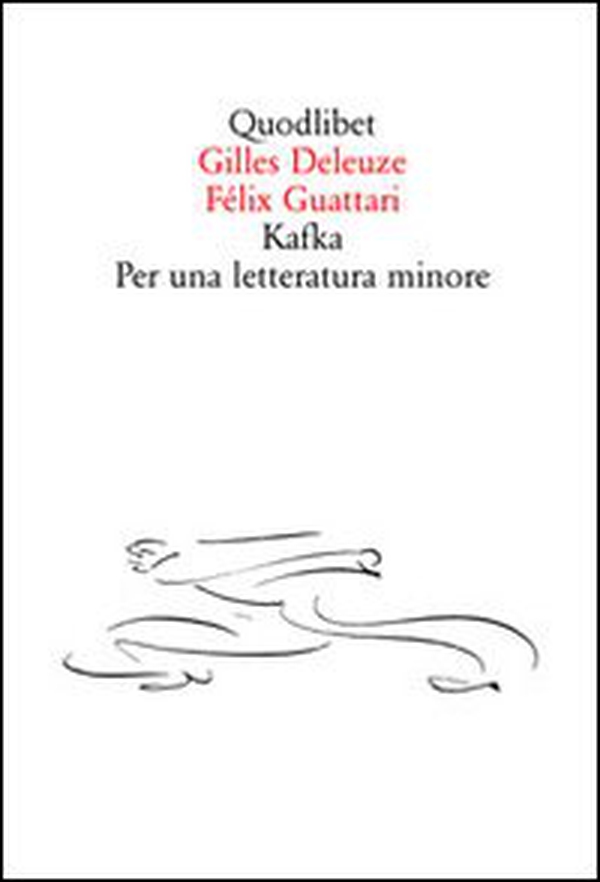 Kafka. Per una letteratura minore - Librerie.coop Kafka. Per una letteratura minore - Librerie.coop