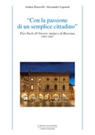 Pier Paolo D'Attorre, sindaco. Discorsi pubblici (1993-1997) - Librerie.coop