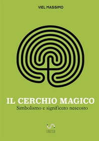 Il cerchio magico - Librerie.coop