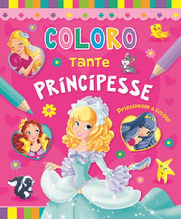 Coloro tante principesse - Librerie.coop Coloro tante principesse - Librerie.coop