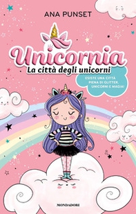 Unicornia. La città degli unicorni - Librerie.coop
