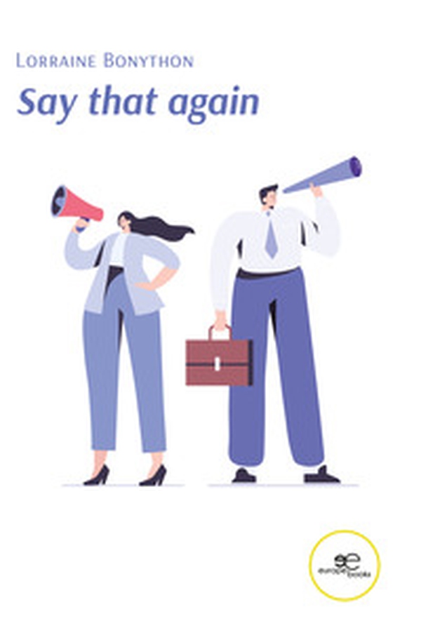 Say that again - Librerie.coop Say that again - Librerie.coop