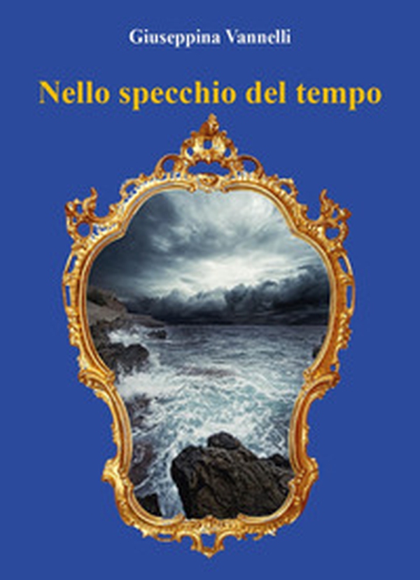Nello specchio del tempo - Librerie.coop Nello specchio del tempo - Librerie.coop