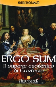 Ergo sum. Il sapere esoterico di Cartesio - Librerie.coop