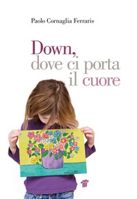 Down, dove ci porta il cuore - Librerie.coop