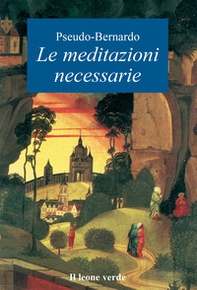 Le meditazioni necessarie - Librerie.coop Le meditazioni necessarie - Librerie.coop