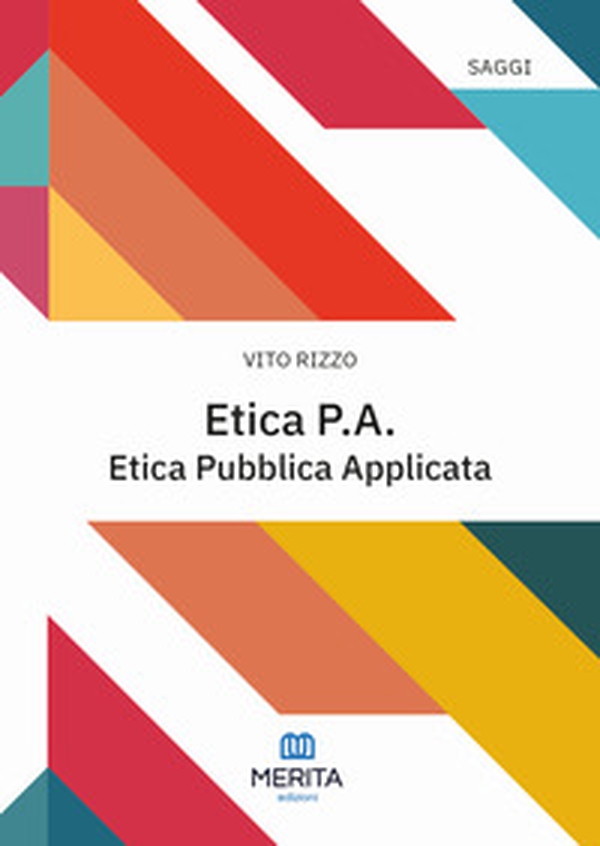 Etica P.A.. Etica Pubblica Applicata - Librerie.coop Etica P.A.. Etica Pubblica Applicata - Librerie.coop