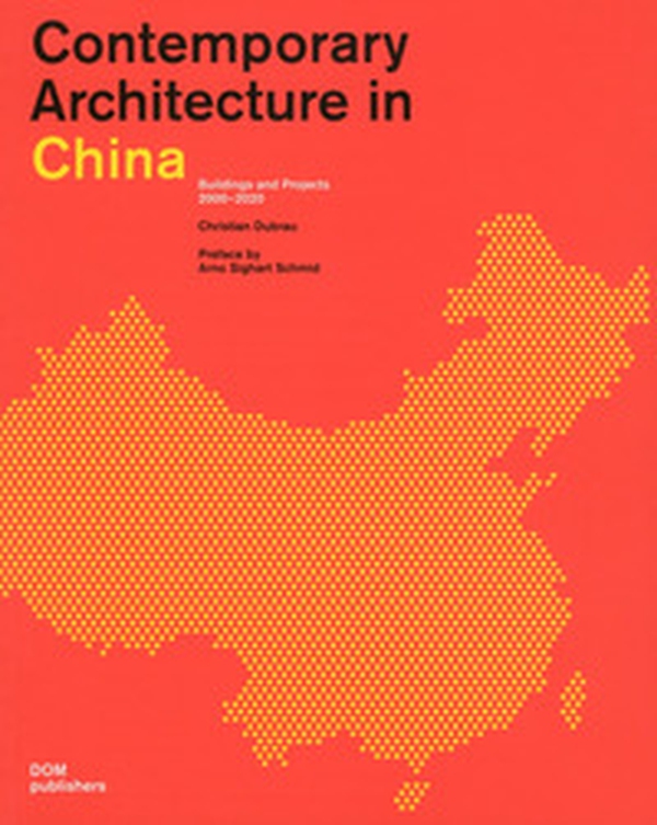 Contemporary architecture in China. Buildings and projects 2000-2020 - Librerie.coop Contemporary architecture in China. Buildings and projects 2000-2020 - Librerie.coop