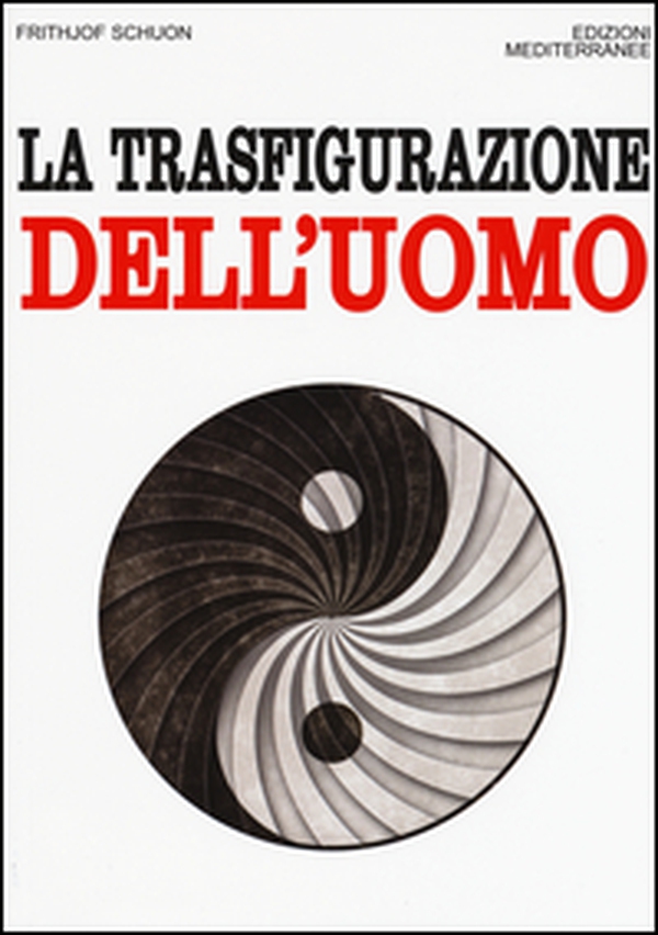 La trasfigurazione dell'uomo - Librerie.coop La trasfigurazione dell'uomo - Librerie.coop