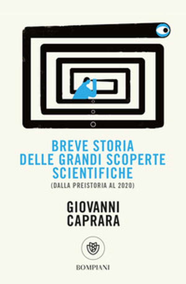 Breve storia delle grandi scoperte scientifiche (dalla preistoria al 2020) - Librerie.coop Breve storia delle grandi scoperte scientifiche (dalla preistoria al 2020) - Librerie.coop