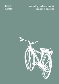 Antologia di racconti nuovi e antichi. Testo veneto - Librerie.coop Antologia di racconti nuovi e antichi. Testo veneto - Librerie.coop