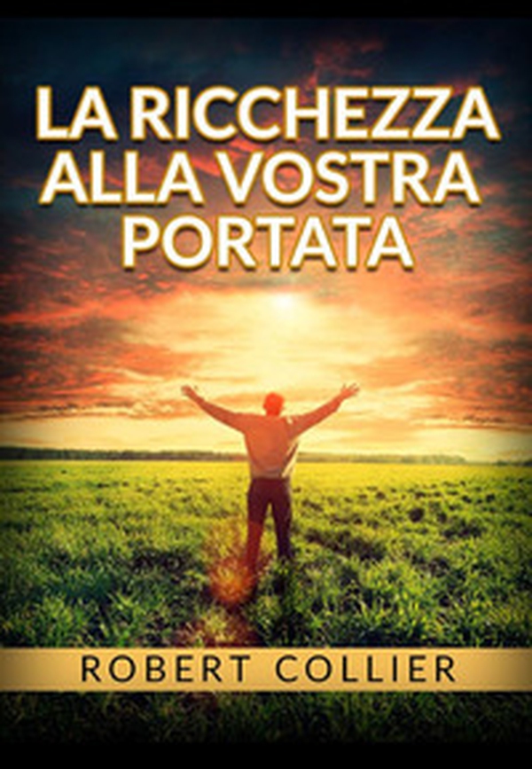 La ricchezza alla vostra portata - Librerie.coop La ricchezza alla vostra portata - Librerie.coop