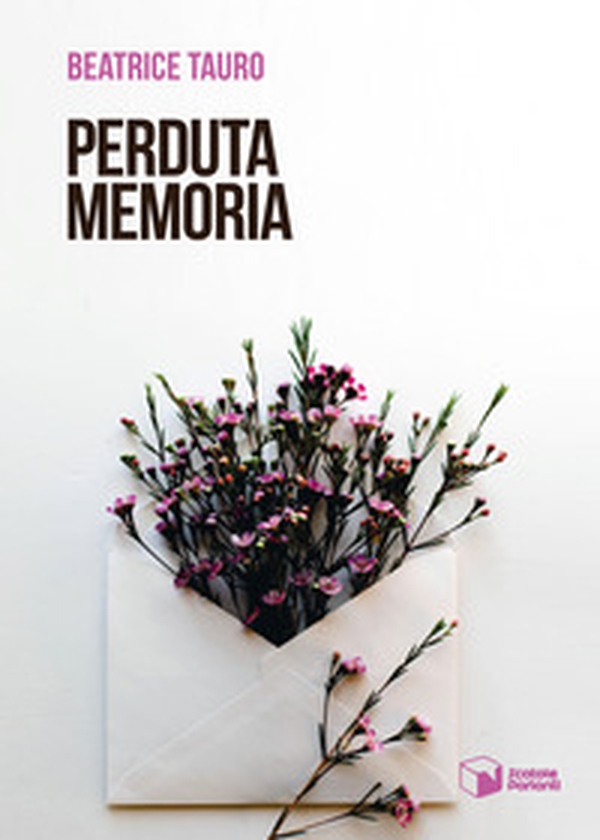 Perduta memoria - Librerie.coop Perduta memoria - Librerie.coop