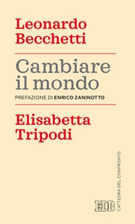 Cambiare il mondo - Librerie.coop Cambiare il mondo - Librerie.coop