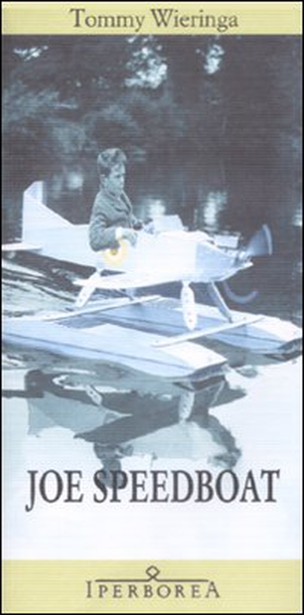 Joe Speedboat - Librerie.coop Joe Speedboat - Librerie.coop
