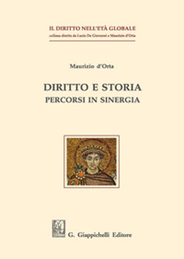 Diritto e storia. Percorsi in sinergia - Librerie.coop Diritto e storia. Percorsi in sinergia - Librerie.coop