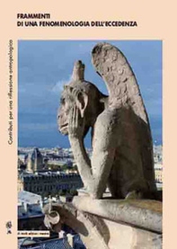 Frammenti di una fenomenologia dell'eccedenza. Contributi per una riflessione antropologica - Librerie.coop