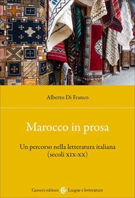 Marocco in prosa. Un percorso nella letteratura italiana (secoli XIX-XX) - Librerie.coop