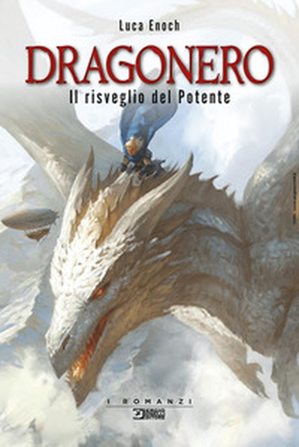 Il risveglio del Potente. Dragonero - Librerie.coop
