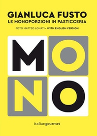 Mono. Le monoporzioni in pasticceria - Librerie.coop