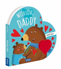 With love, daddy. Shaped books - Librerie.coop