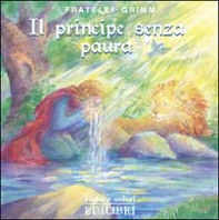 Il principe senza paura - Librerie.coop Il principe senza paura - Librerie.coop