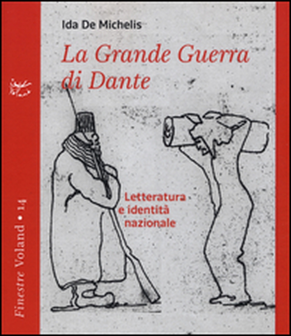 La grande guerra di Dante. Letteratura e identità nazionale - Librerie.coop La grande guerra di Dante. Letteratura e identità nazionale - Librerie.coop