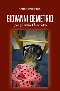 Giovanni Demetrio, per gli amici Chilometro - Librerie.coop