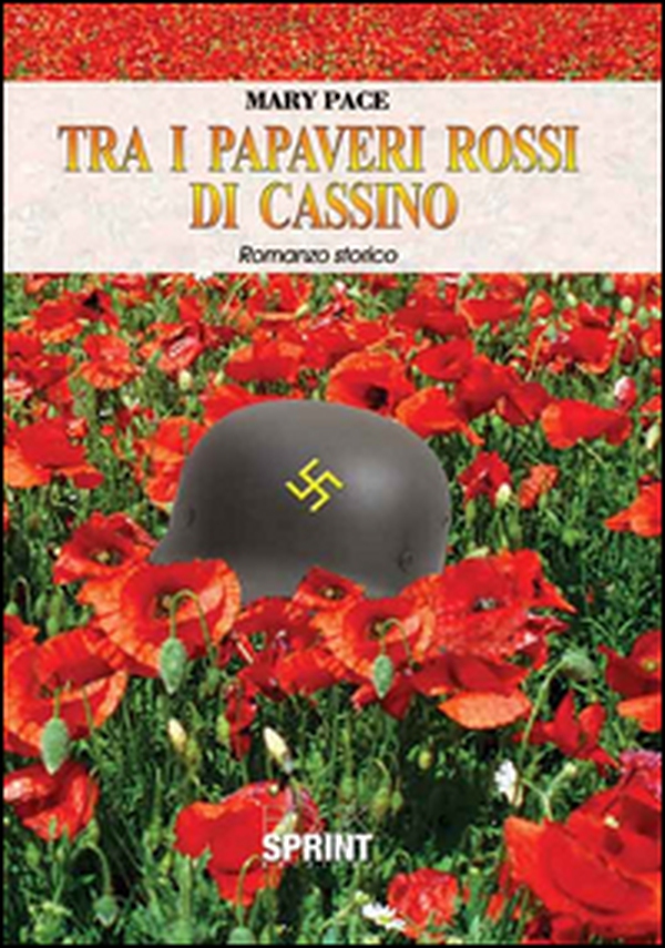 Tra i papaveri rossi di Cassino - Librerie.coop Tra i papaveri rossi di Cassino - Librerie.coop