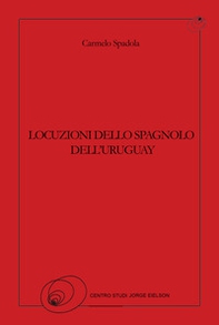 Locuzioni dello spagnolo dell'Uruguay - Librerie.coop