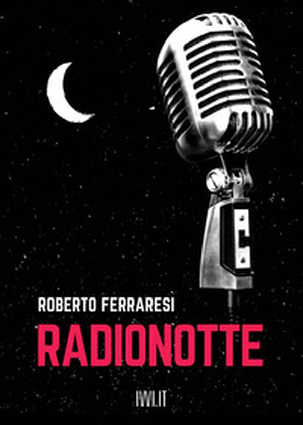 Radionotte - Librerie.coop Radionotte - Librerie.coop