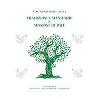 Tradizioni umanitarie e missioni di pace - Librerie.coop Tradizioni umanitarie e missioni di pace - Librerie.coop