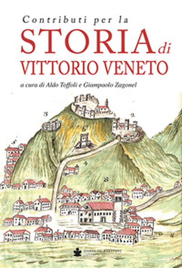Contributi per la storia di Vittorio Veneto - Librerie.coop Contributi per la storia di Vittorio Veneto - Librerie.coop