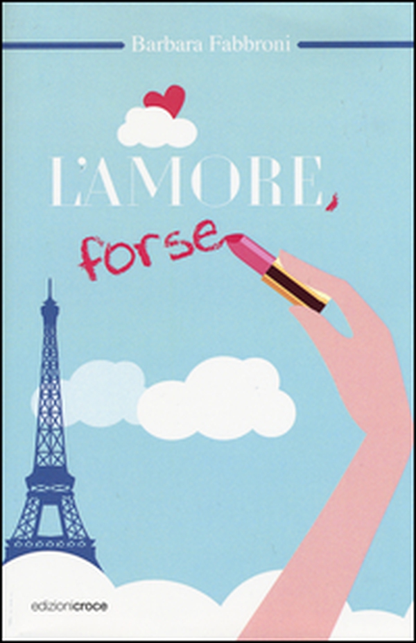 L'amore, forse - Librerie.coop L'amore, forse - Librerie.coop