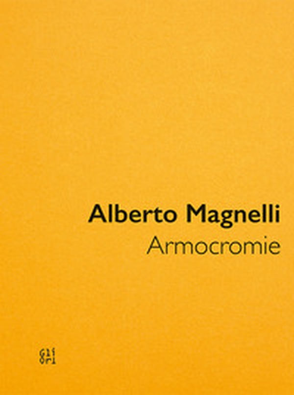 Alberto Magnelli. Armocromie. Catalogo della mostra (Milano, 11 novembre 2022-19 febbraio 2023). Ediz. inglese - Librerie.coop