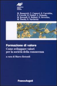 Formazione di valore. Come sviluppare valori per la società della conoscenza - Librerie.coop