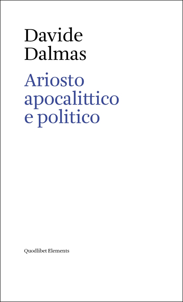 Ariosto apocalittico e politico - Librerie.coop